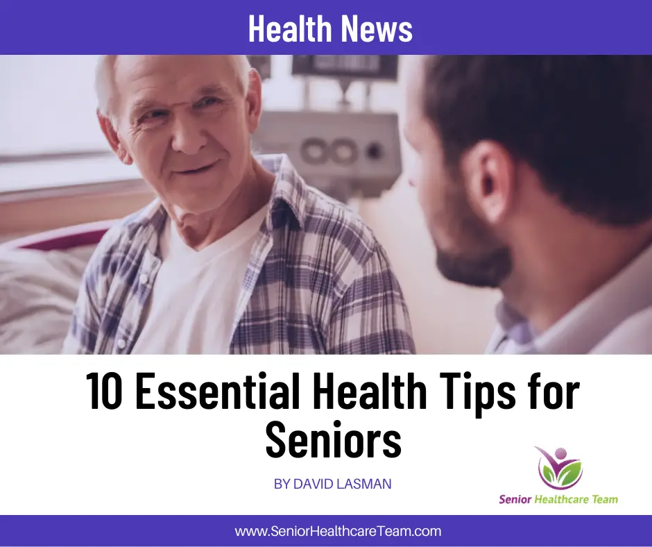10 Essential Health Tips for Seniors
