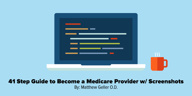 41 Step Guide to Become a Medicare Provider w/ Screenshots