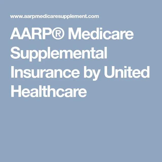 AARPÂ® Medicare Supplemental Insurance by United Healthcare