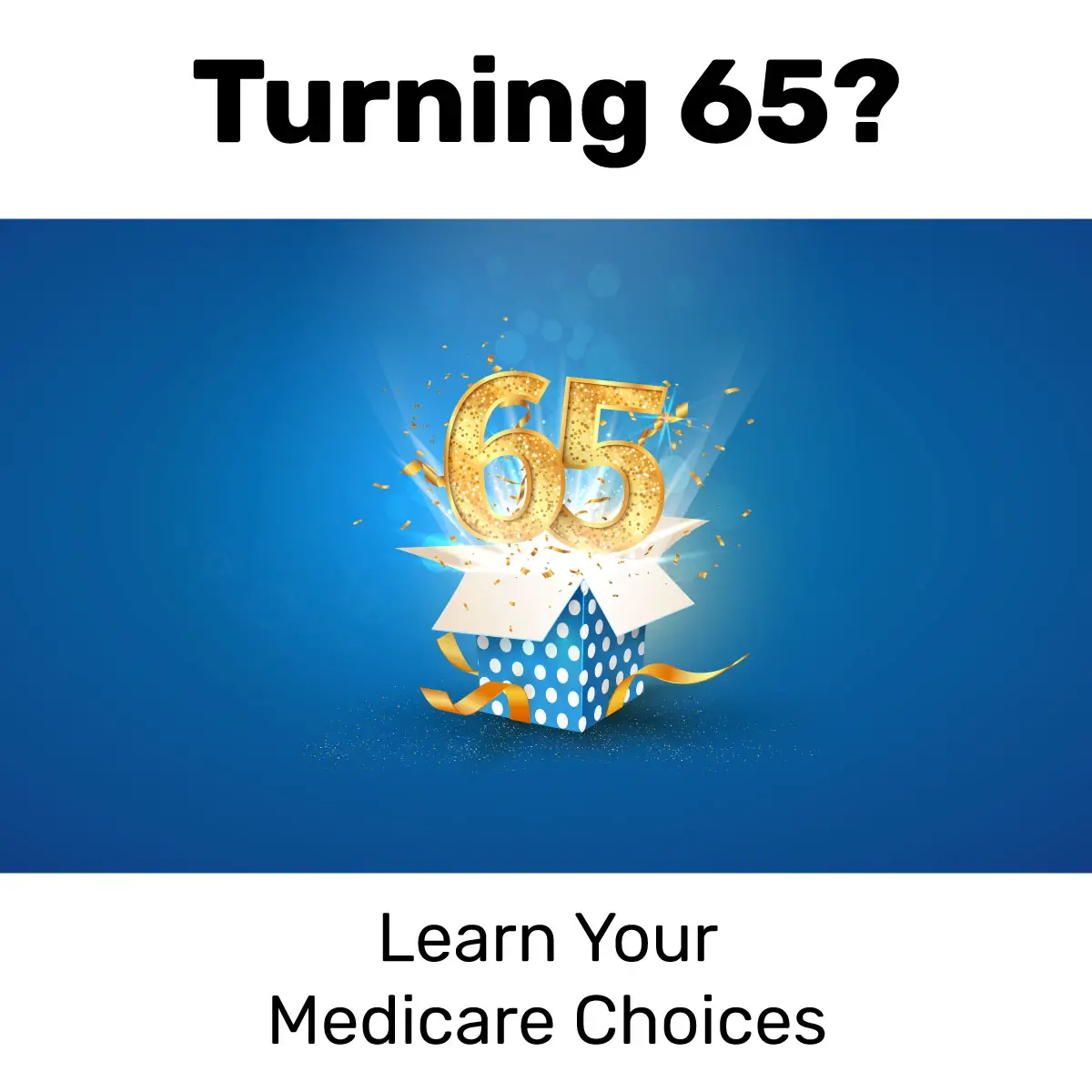 Are You Turning 65?