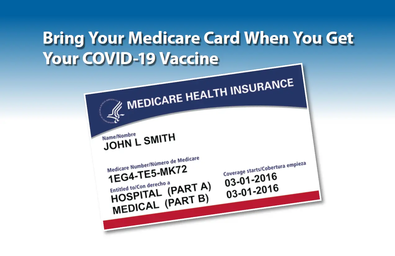 Bring your Medicare Card when you get a COVID