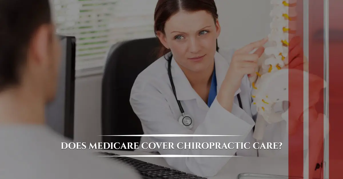 Chiropractor St. Peters: Does Medicare Cover Chiropractic?