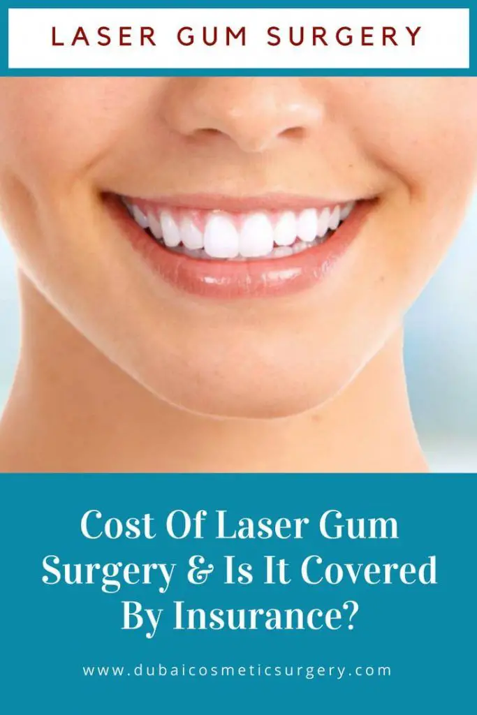 Cost Of Laser Gum Surgery &  Is It Covered By Insurance?