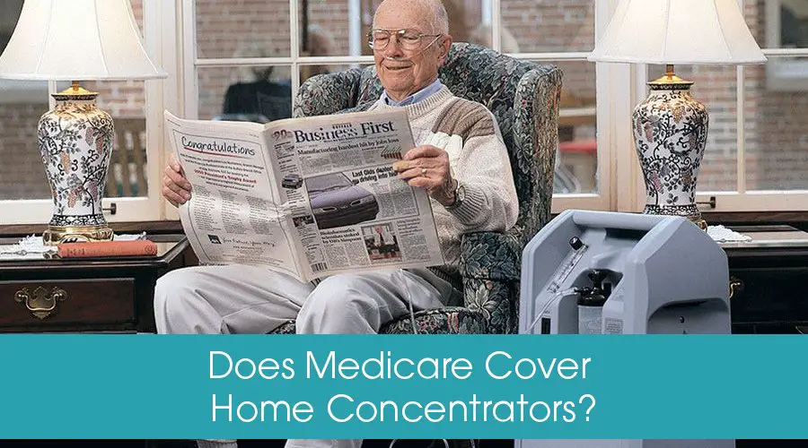 Does Medicare Cover A Home Oxygen Concentrators?