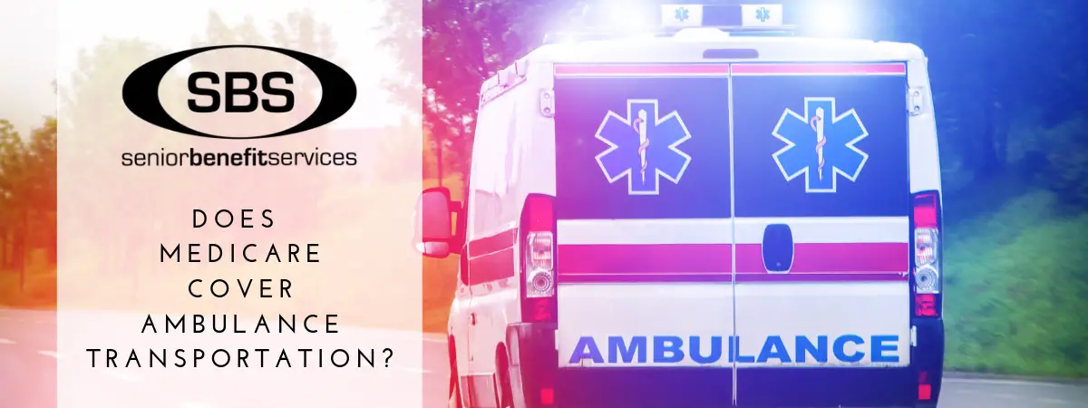 Does Medicare Cover Ambulance Transportation?