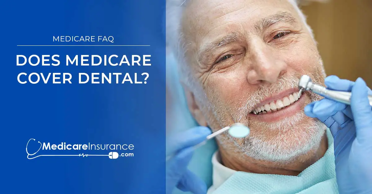 Does Medicare cover dental? : Medicare Insurance