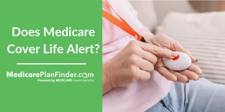 Does Medicare Cover Life Alert?