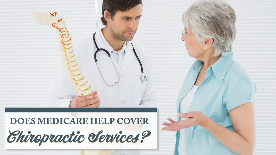 Does Medicare Help Cover Chiropractic Services?