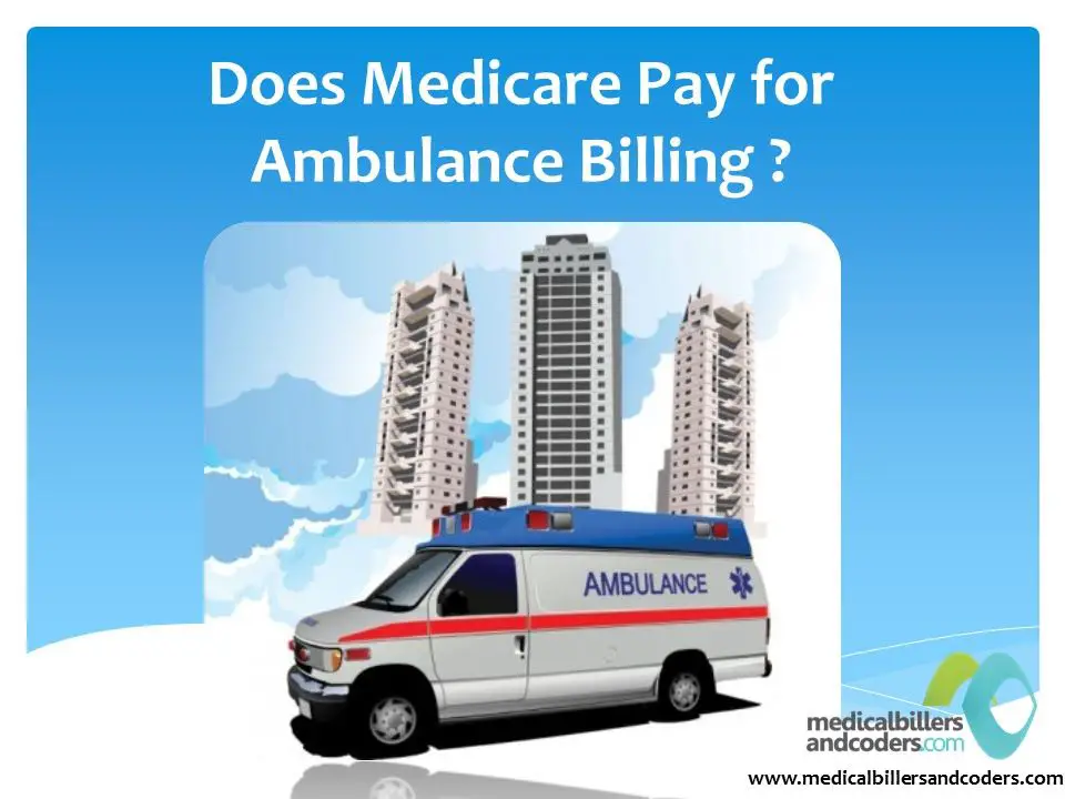 Does Medicare Pay for Ambulance Transportation ...