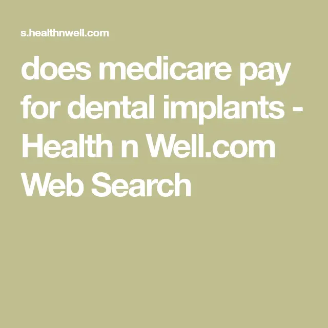 Does Medicare Pay For Dental Implants » Dental News Network