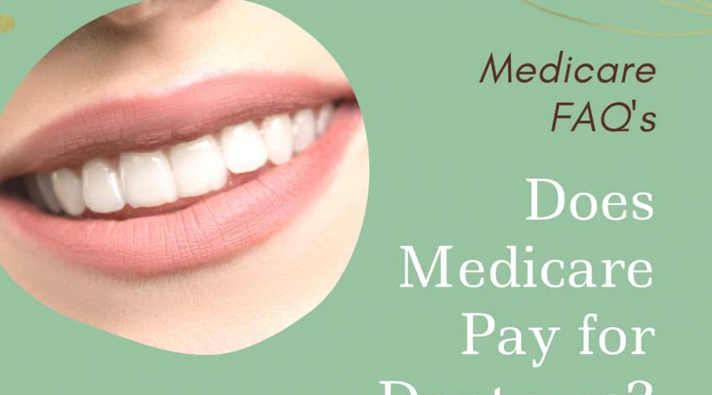 Does Medicare Pay for Dentures