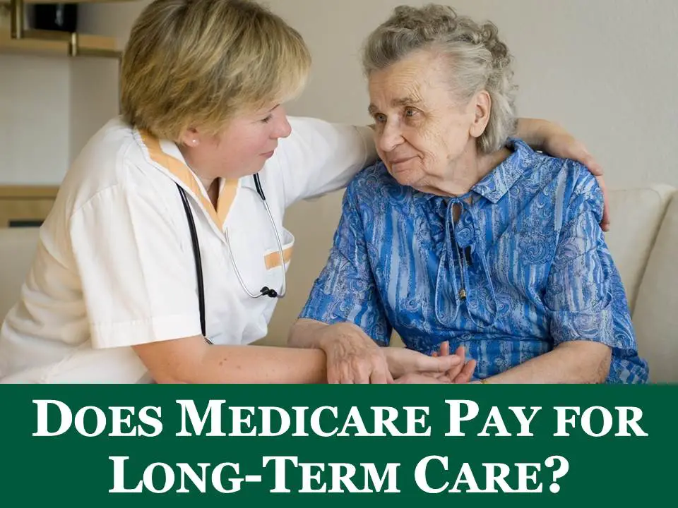 Does Medicare Pay for Long