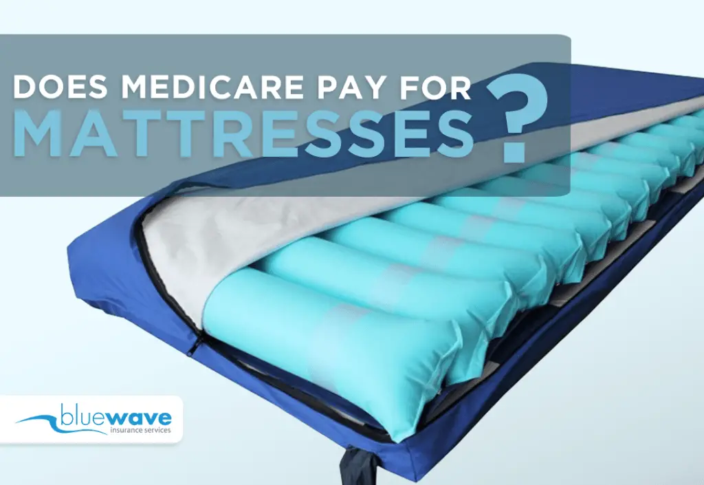 Does Medicare Pay for Mattresses? l Adjustable Beds &  More