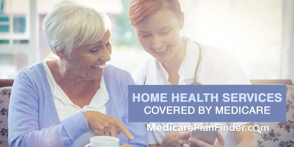 Home Health Services Covered by Medicare ...
