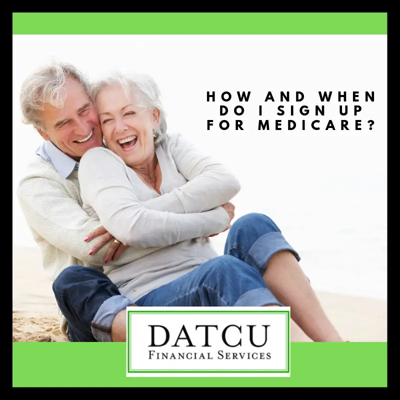 How and When Do I Sign Up for Medicare?