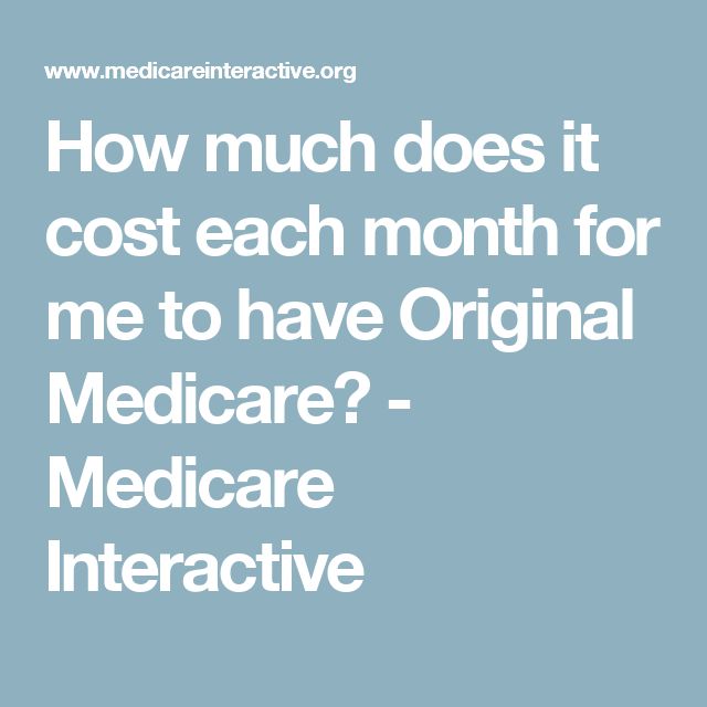 How much does it cost each month for me to have Original Medicare ...