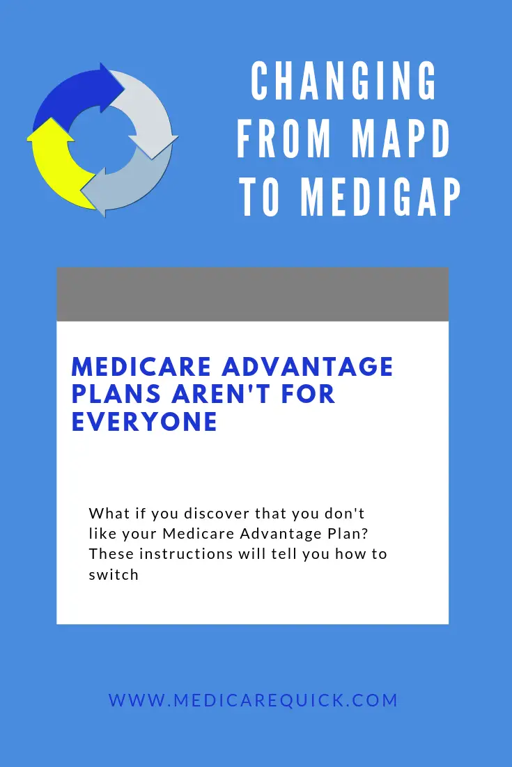 How to change from MAPD to Medigap