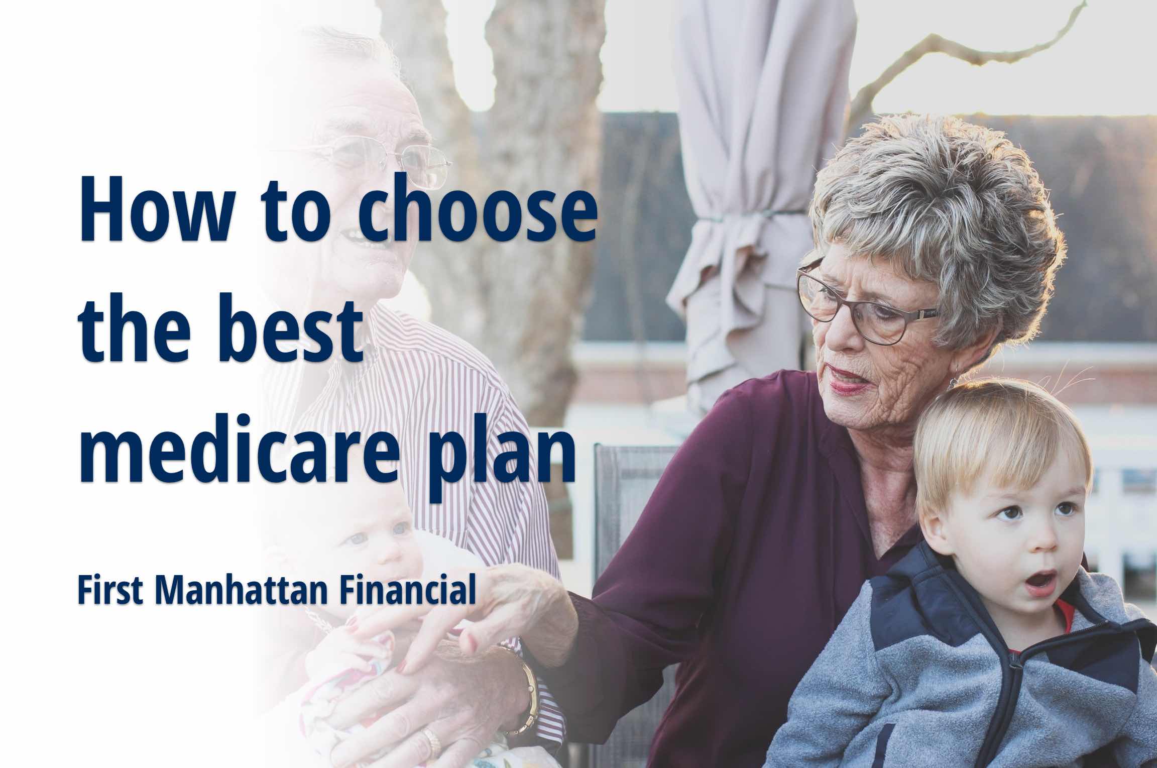 How To Choose The Best Medicare Plan