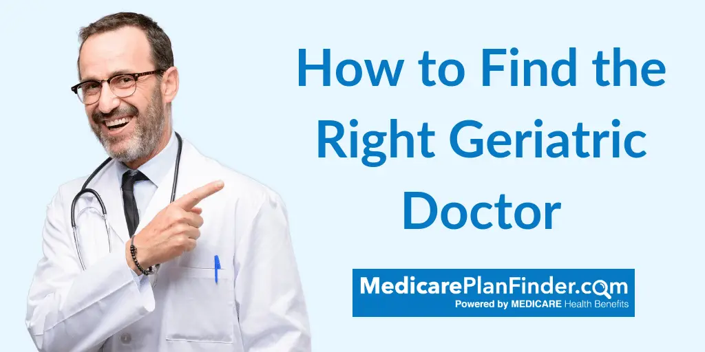 How to Find the Right Geriatric Doctor