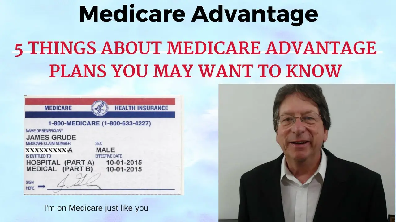 Medicare Advantage 5 things about Medicare Advantage Plans ...