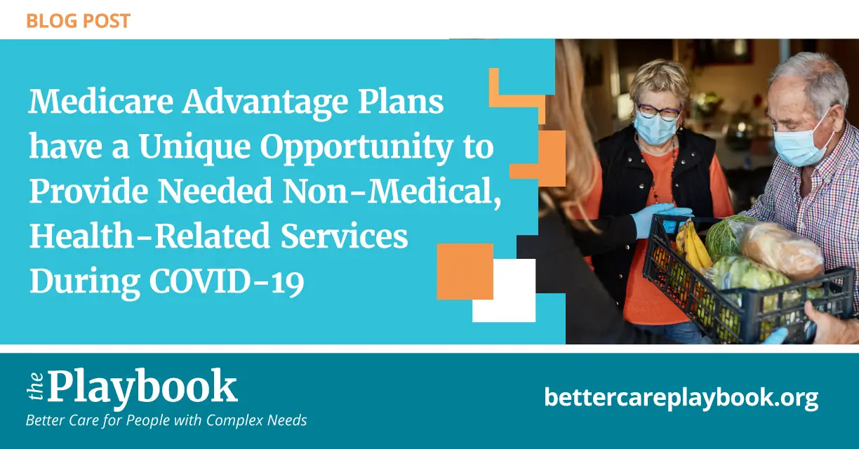 Medicare Advantage Plans have a Unique Opportunity to Provide Needed ...