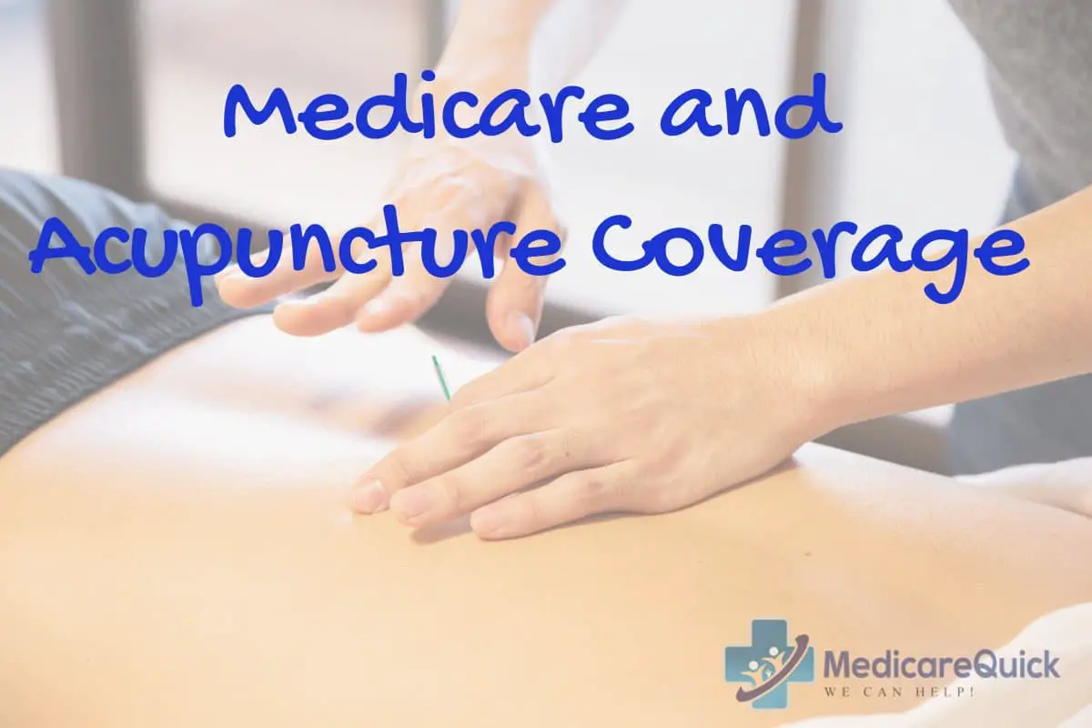 what-medicare-advantage-plans-cover-acupuncture-medicaretalk