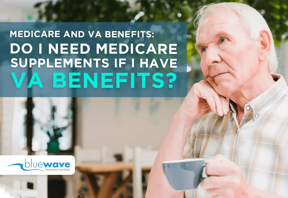 Medicare and VA Benfits: Do You Need Both?