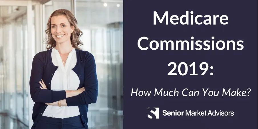 Medicare Commissions 2020: How Much Can You Make?