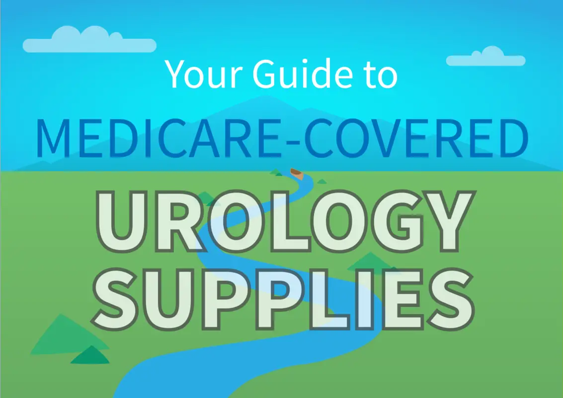 Medicare Coverage and Urology Supplies