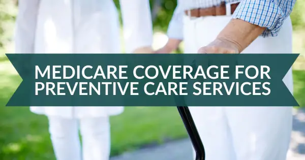 Medicare Coverage for Preventive Care Services