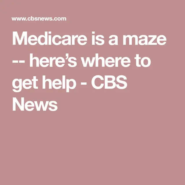 Medicare is a maze
