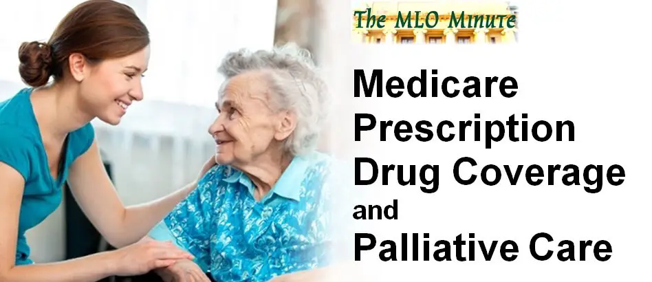 Medicare Prescription Drug Coverage and Palliative Care