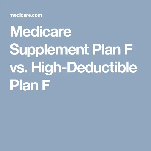 Medicare Supplement Plan F vs. High