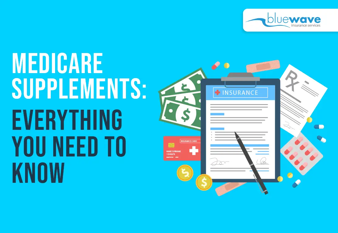 Medicare Supplement Plans: Everything You Need To Know