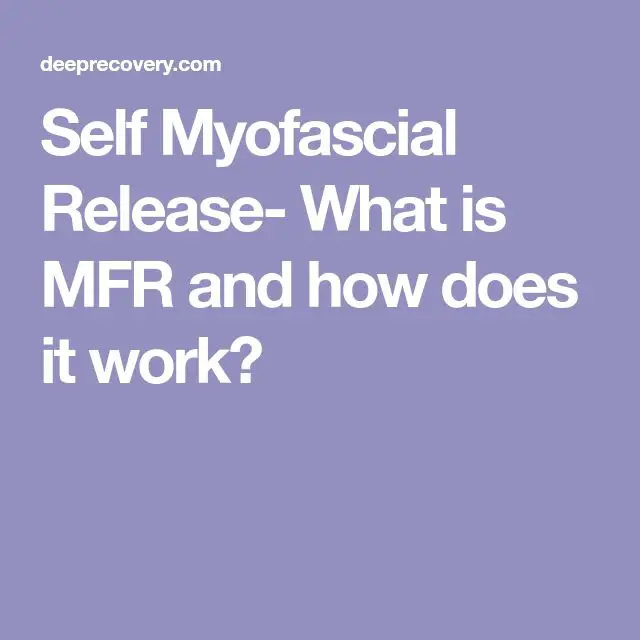 Self Myofascial Release