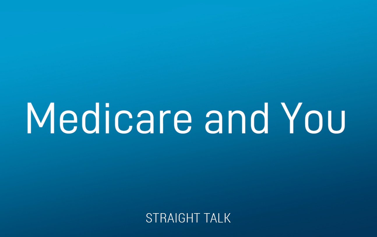Straight Talk on Medicare