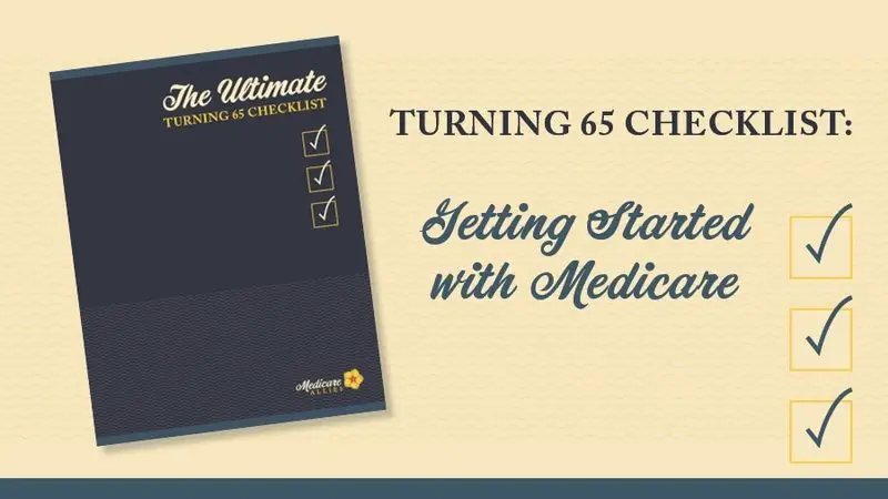 Turning 65 Checklist: Getting Started with Medicare