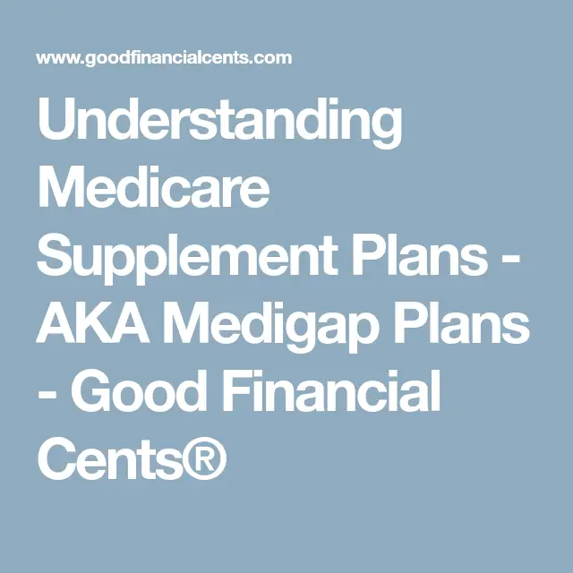 Understanding Medicare Supplement Plans