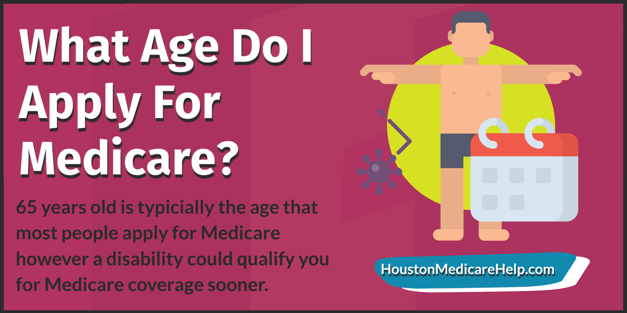 What Age Do I Apply For Medicare?