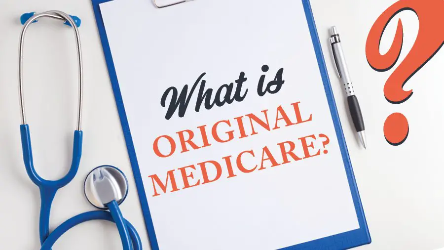 What Is Original Medicare?