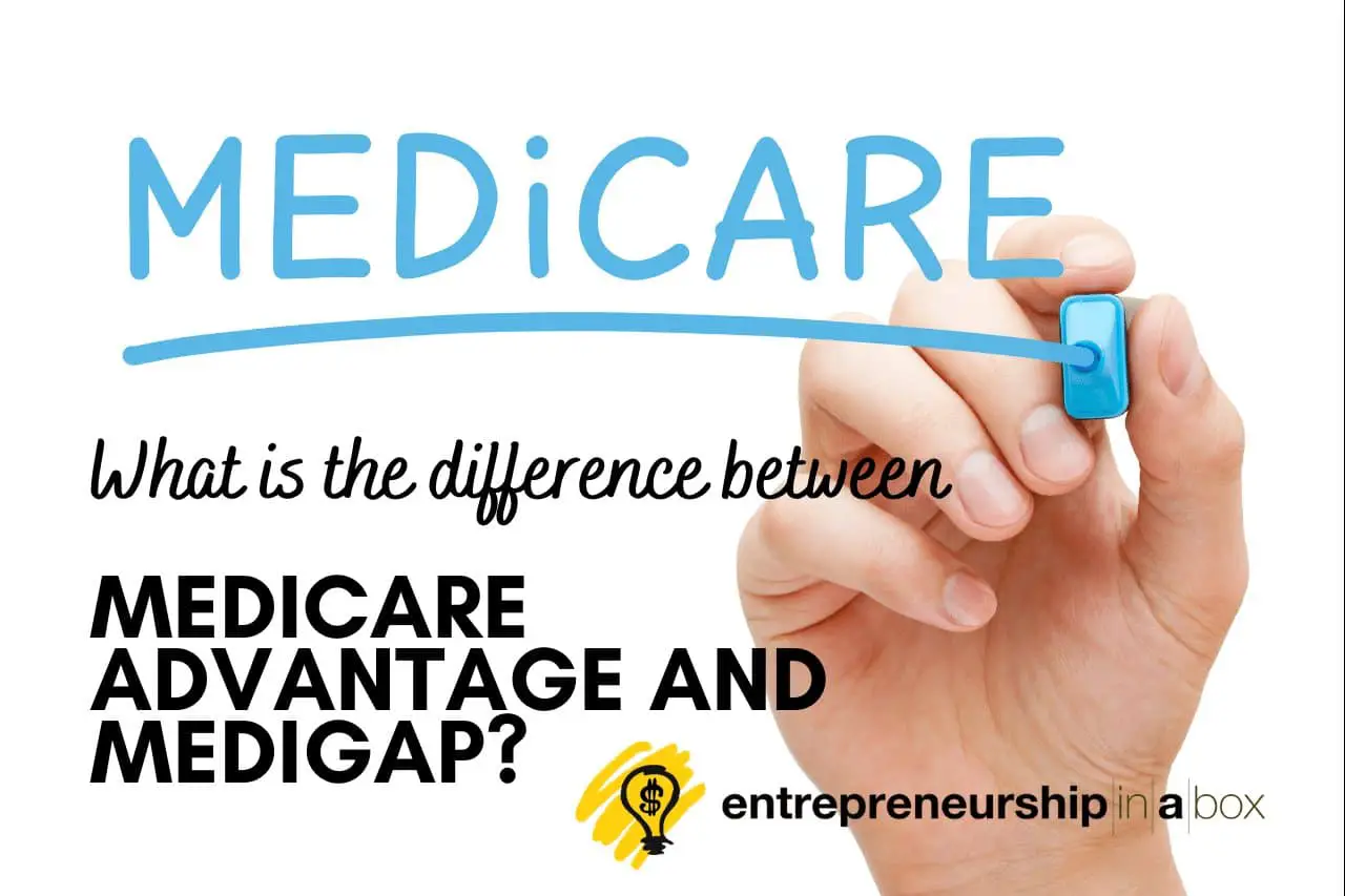 What Is the Difference Between Medicare Advantage and Medigap?