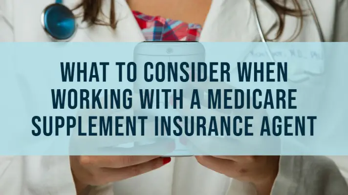 What to Consider When Working with a Medicare Supplement ...