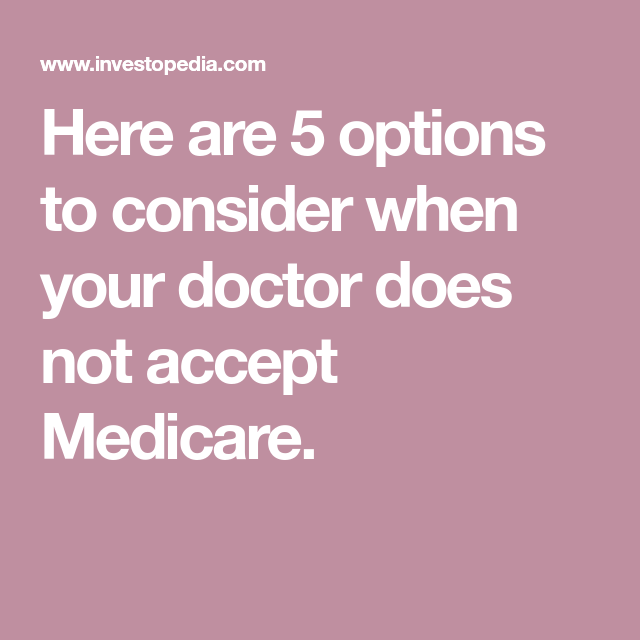 doctors who do not accept medicare assignment