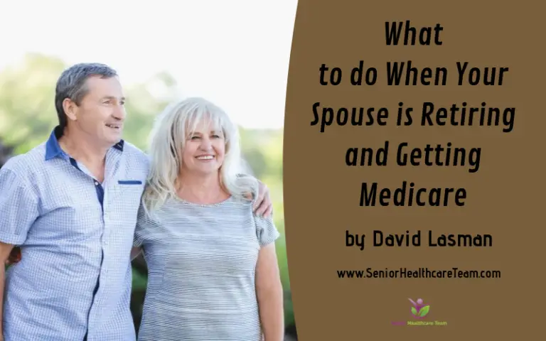 What to do When Your Spouse is Retiring and Getting Medicare