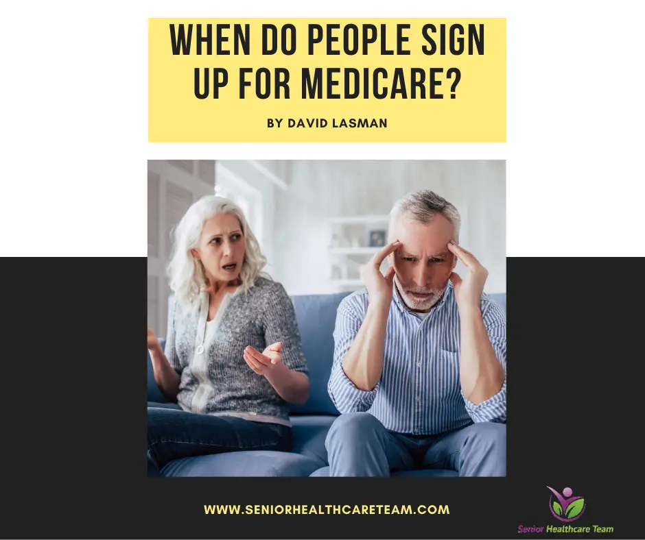 When do People Sign up for Medicare?