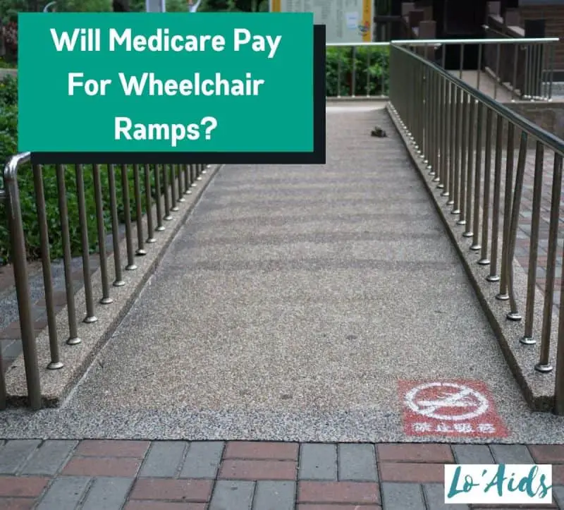 Will Medicare Pay For Wheelchair Ramps? (Definitive Guide)