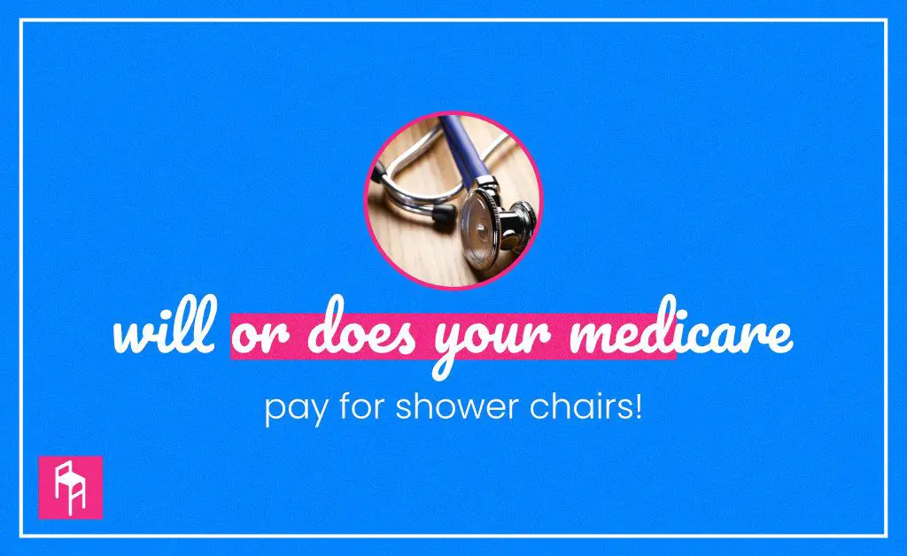 Will or Does Medicare Pay for Shower Chairs? Â» Chairikea